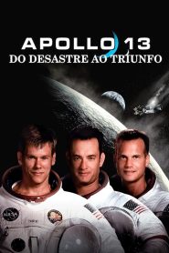 Apollo 13 – Do Desastre ao Triunfo