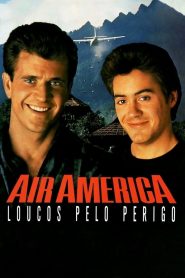 Air America: Loucos Pelo Perigo