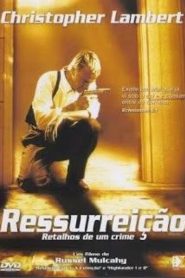 Ressurreição – Retalhos de Um Crime