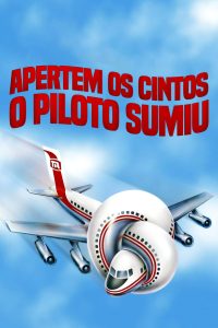 Apertem os Cintos, o Piloto Sumiu