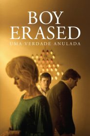 Boy Erased: Uma Verdade Anulada