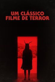 Um Clássico Filme de Terror