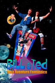 Bill & Ted: Uma Aventura Fantástica