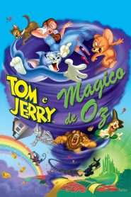 Tom & Jerry: O Mágico de Oz