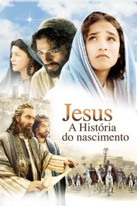 Jesus – A História do Nascimento