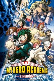 My Hero Academia: O Filme – 2 Heróis